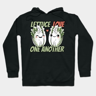 Lettuce Love one another Hoodie